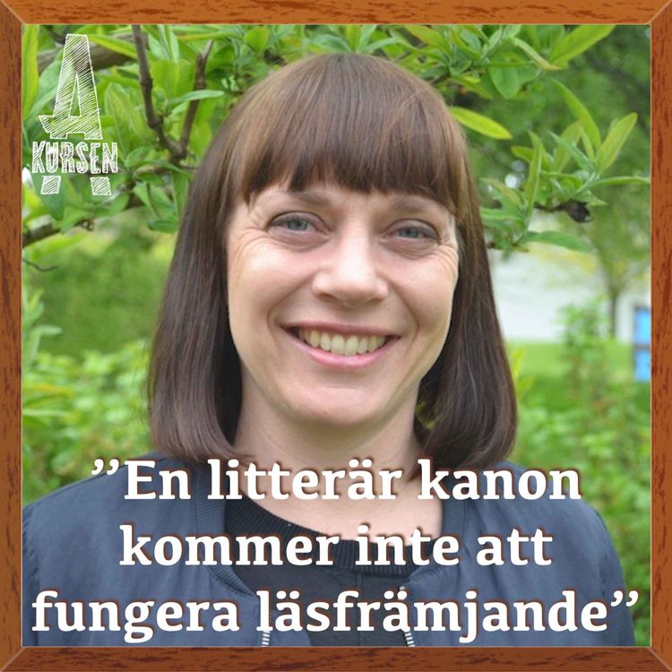 cover art for "En litterär kanon kommer inte att fungera läsfrämjande" (Överkursen i litteratursociologi med Ann Steiner)