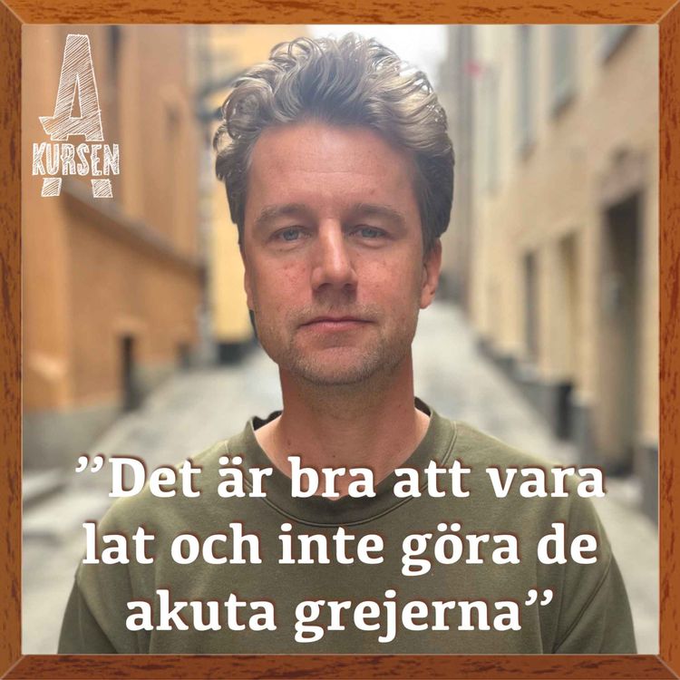 cover art for "Det är bra att vara lat och inte göra de akuta grejerna" (Överkursen i strategisk inaktivitet med Johan Anderberg)