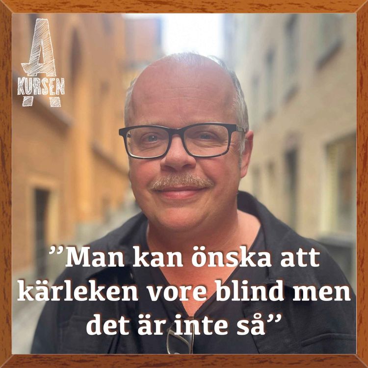 cover art for "Man kan önska att kärleken vore blind men det är inte så" (Överkursen i kärlekens historia med Magnus Västerbro)
