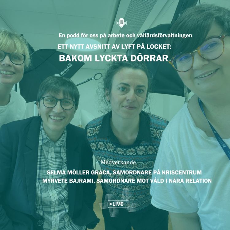 cover art for Bakom lyckta dörrar - om vårt arbete mot våld i nära relation