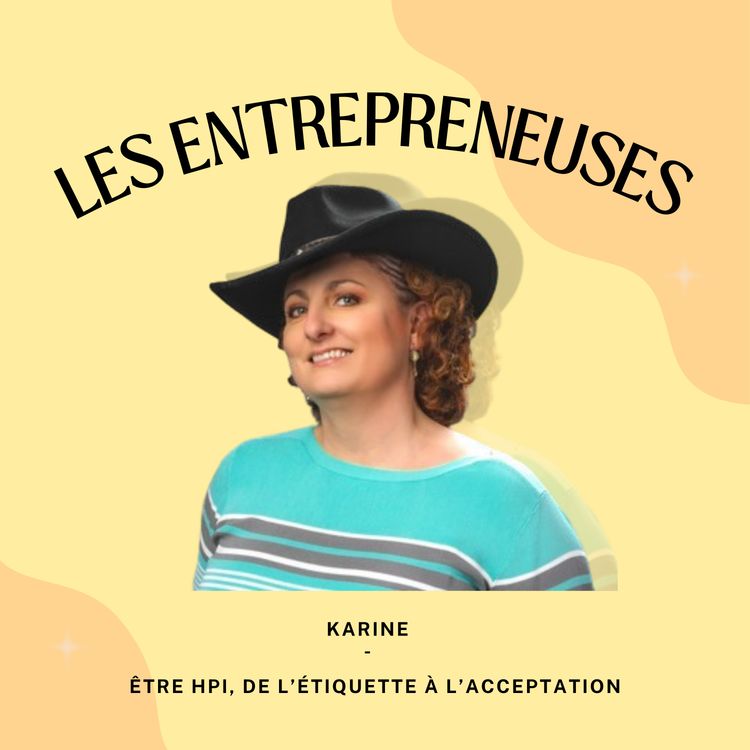 cover art for Être HPI, de l’étiquette à l’acceptation - Karine
