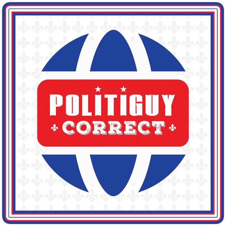 cover art for Politiguy Correct - 20250424 - Yvon Deshaies