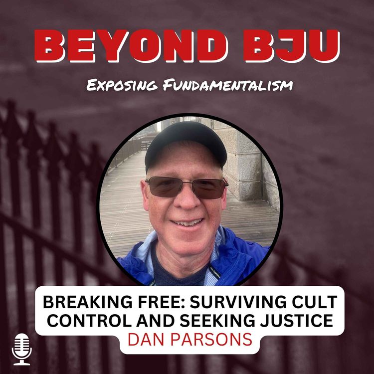 cover art for Breaking Free: Surviving Cult Control and Seeking Justice - Dan Parsons