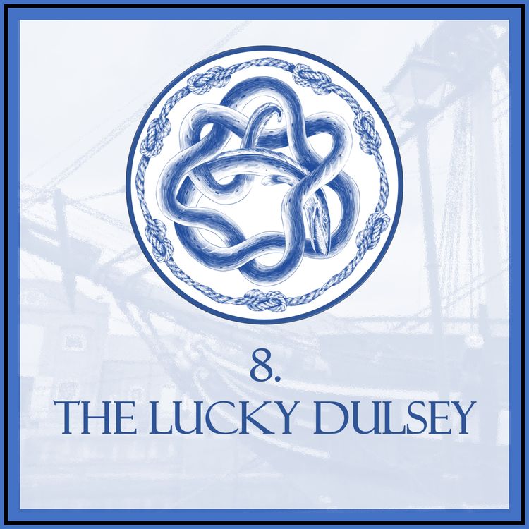 cover art for Episode 8 - The Lucky Dulsey