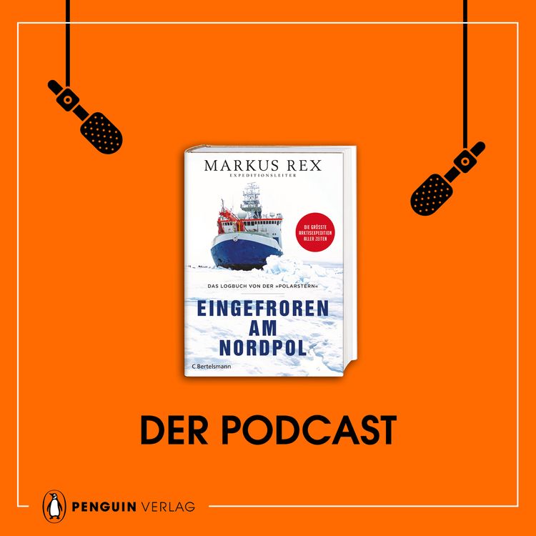cover art for LETZTE FOLGE von "Penguin lädt ein": Markus Rex: Eingefroren am Nordpol