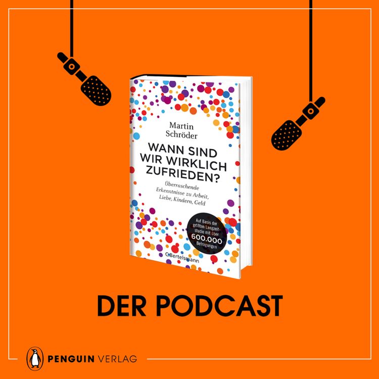 cover art for Martin Schröder: Wann sind wir wirklich zufrieden?