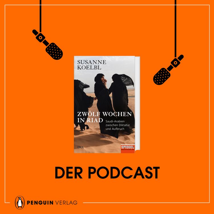 cover art for Susanne Koelbl: Zwölf Wochen in Riad