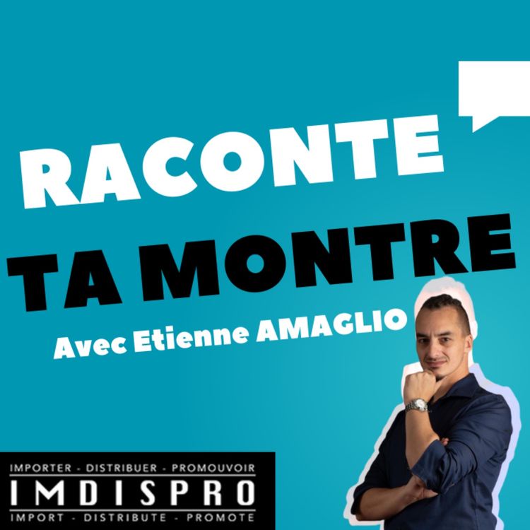 cover art for Raconte ta montre : Il vit le rêve américain en important l'horlogerie française (Humbert-Droz, SYE)