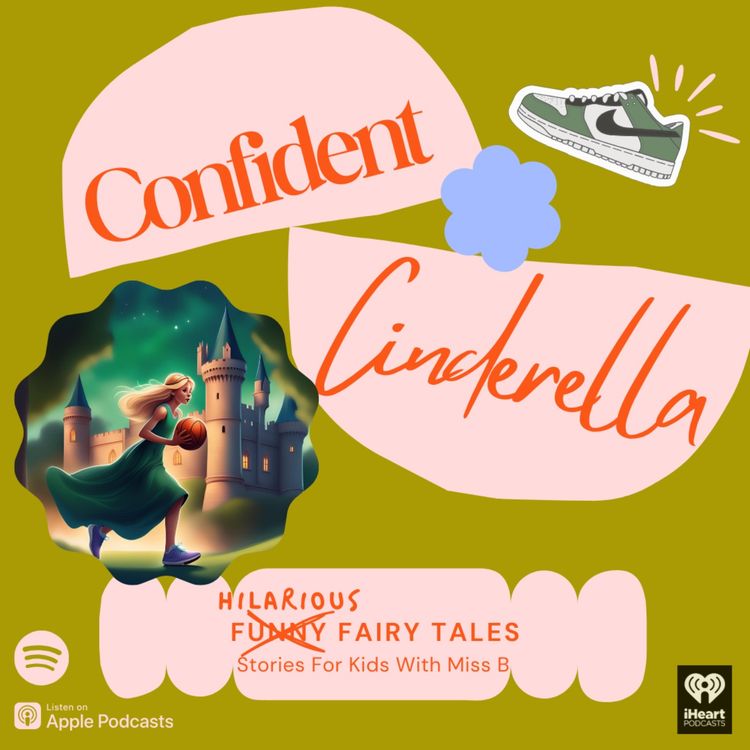 cover art for Confident Cinderella | Funny Fairy Tales