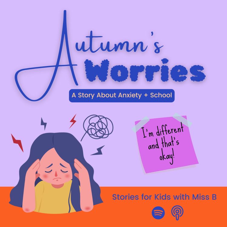 cover art for Autumn's Worries | A Story About Anxiety + School
