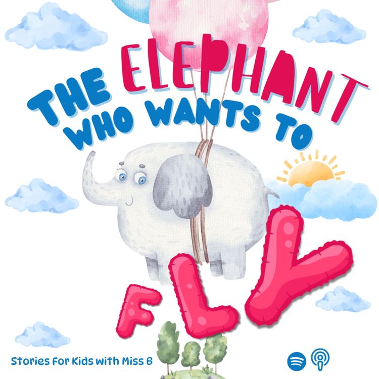 cover art for The Elephant Who Wants To FLY!