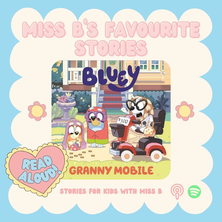 cover art for Bluey's Granny Mobile | Miss B's Favourite Stories