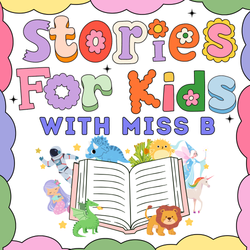 cover art for Stories for Kids with Miss B