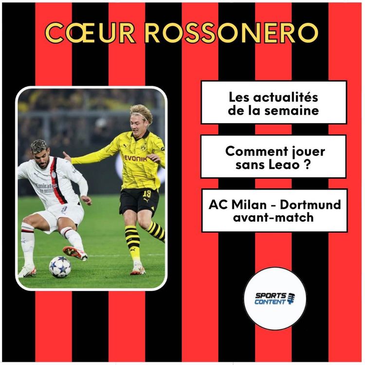 cover art for AC Milan-Borussia Dortmund, l’avant-match !