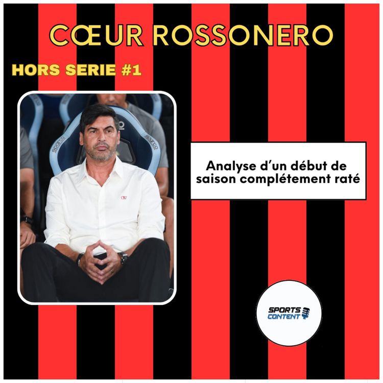 cover art for Hors Série #1 : Milan dans le dur, décryptage d'un très mauvais départ