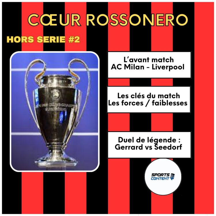 cover art for Hors série #2 : AC Milan - Liverpool, l'avant match ! 