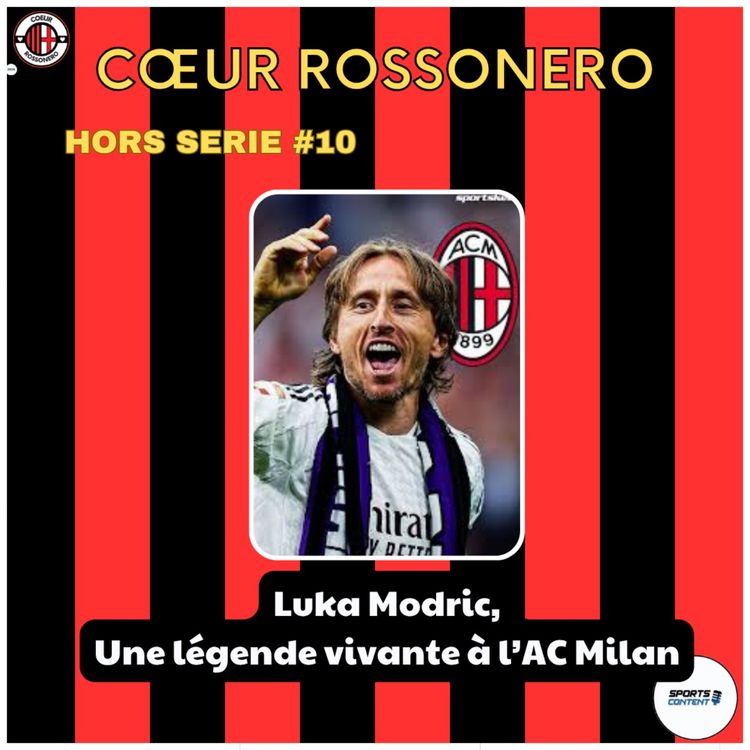 cover art for Hors-série #10 : Luka Modric, une légende vivante à l'AC Milan