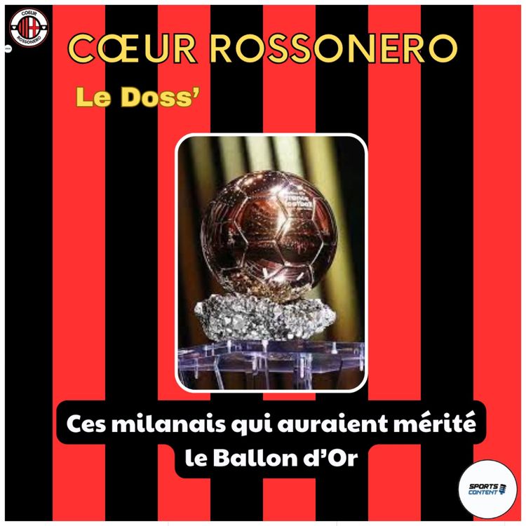 cover art for Ces milanais qui auraient mérité le Ballon d'Or