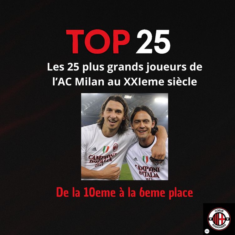 cover art for (part 4) TOP 25 : Les plus grands joueurs de l' AC Milan au XXIème siècle