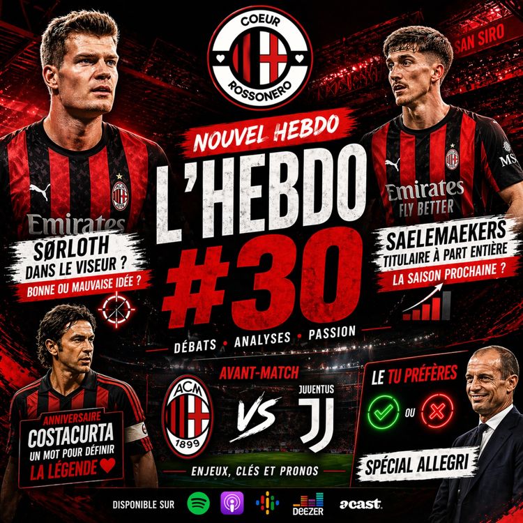 cover art for #30 L'Hebdo :  Sorloth au Milan ? Saelemaekers titulaire ? Choc face à la Juve