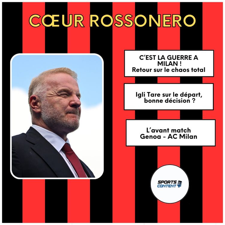 cover art for #32 L'Hebdo : La guerre à Casa Milan, le bilan de Tare et Genoa - AC Milan