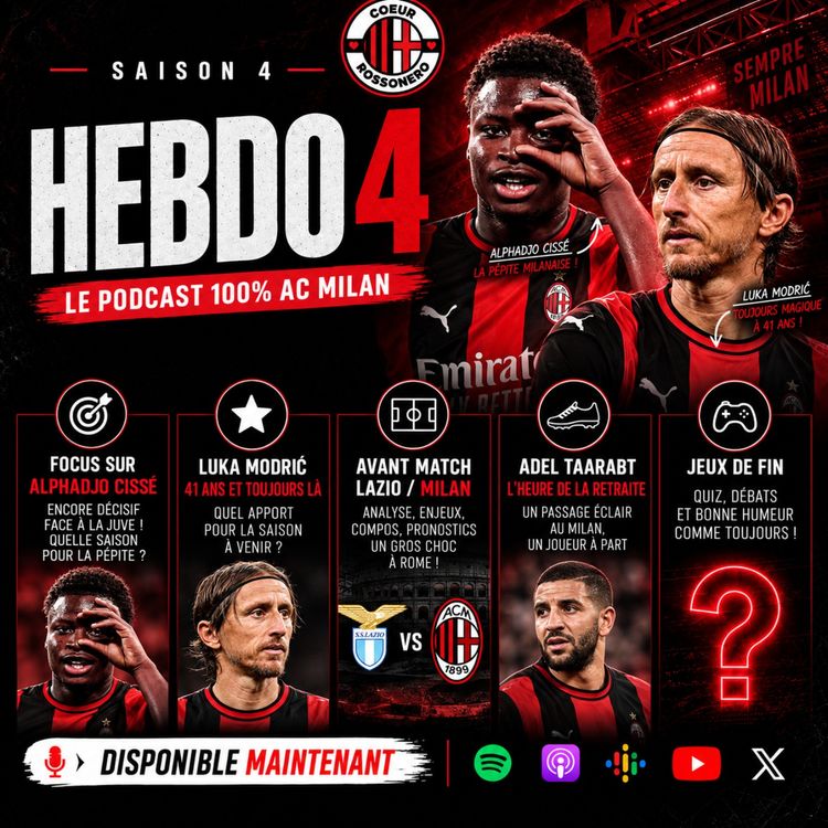 cover art for #4 L'Hebdo : Cissé explose, Modrić défie le temps et choc face à la Lazio !
