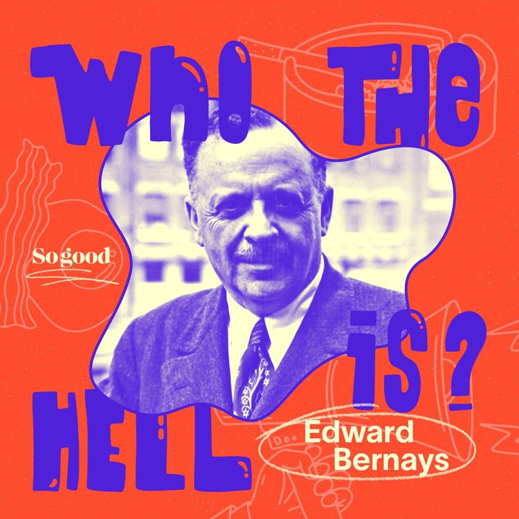 cover art for Edward Bernays, le roi de l’embrouille