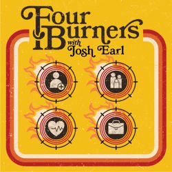 cover art for Four Burners with Josh Earl