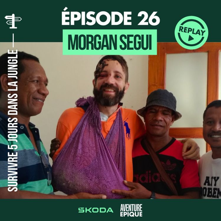 cover art for [REPLAY] Morgan Segui : survivre 5 jours dans la jungle au Timor-Leste