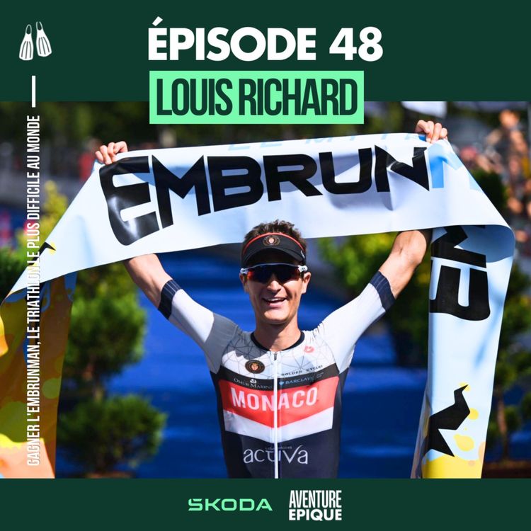 cover art for Apprendre puis triompher sur l'Embrunman, l'un des triathlons les plus difficiles au monde - Louis Richard