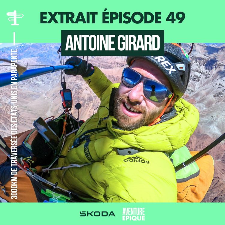 cover art for Antoine Girard : 3000km de traversée des Etats-Unis en parapente