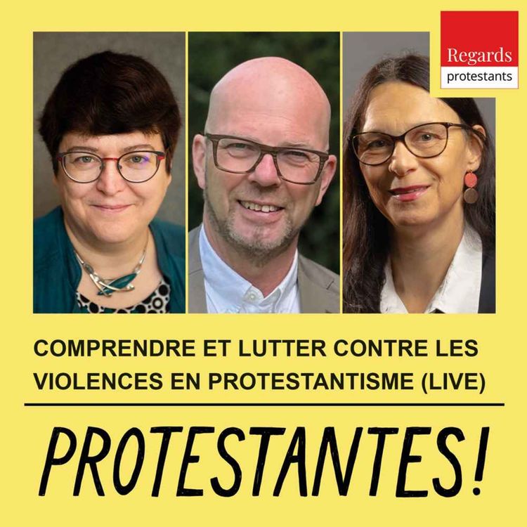 cover art for 27. [Questions/réponse] Comprendre et lutter contre les violences en protestantisme - avec VALÉRIE DUVAL-POUJOL, ANDRÉ LETZEL, MYRIAM LETZEL [Abus spirituel, abus sexuel, église, protestants]