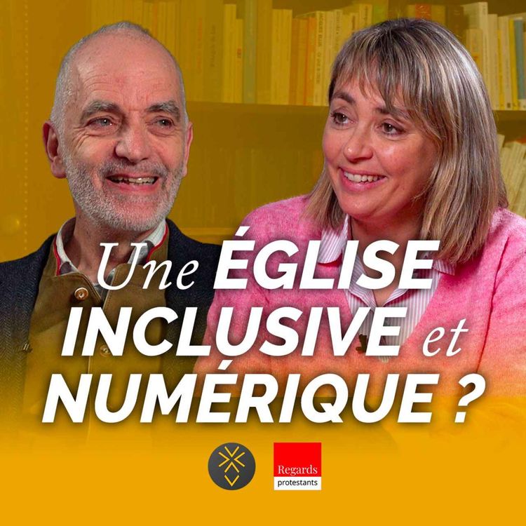 cover art for L'Église doit-elle être inclusive et numérique ? | Pasteurs Carolina Costa et Louis Pernot