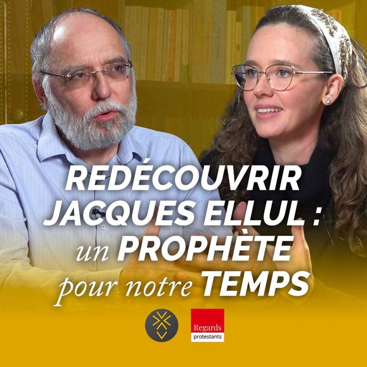 cover art for Redécouvrir Jacques Ellul : un prophète pour notre temps | Frédéric Rognon, Phoebe Woods
