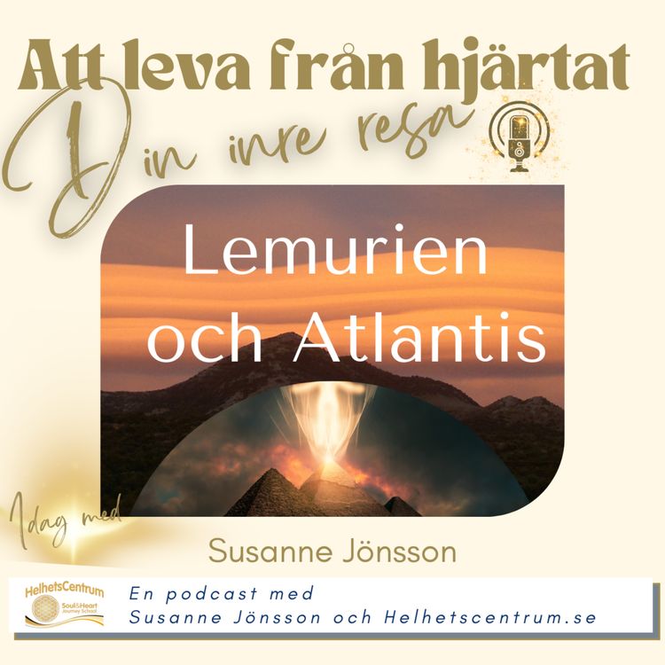 cover art for Favorit i repris: Utforska dina undermedvetna minnen från Lemurien och Atlantis med Susanne Jönsson