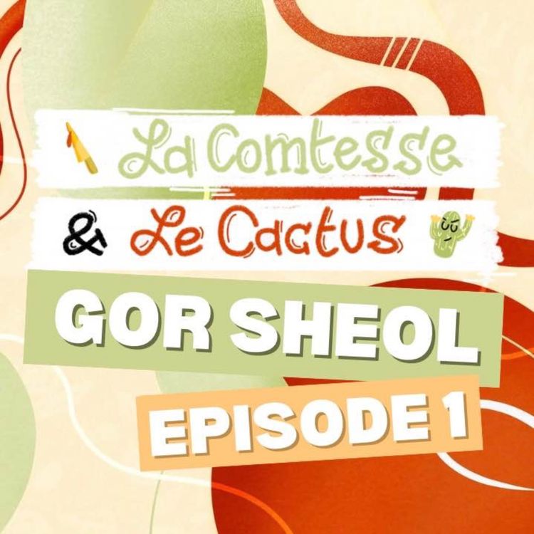 cover art for GoR SHEOL E1 : on guette le foreshadowing