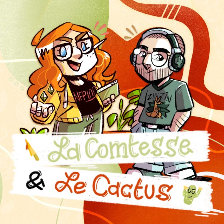 cover art for La Comtesse et Le Cactus débriefent GoR Galaxies - 6