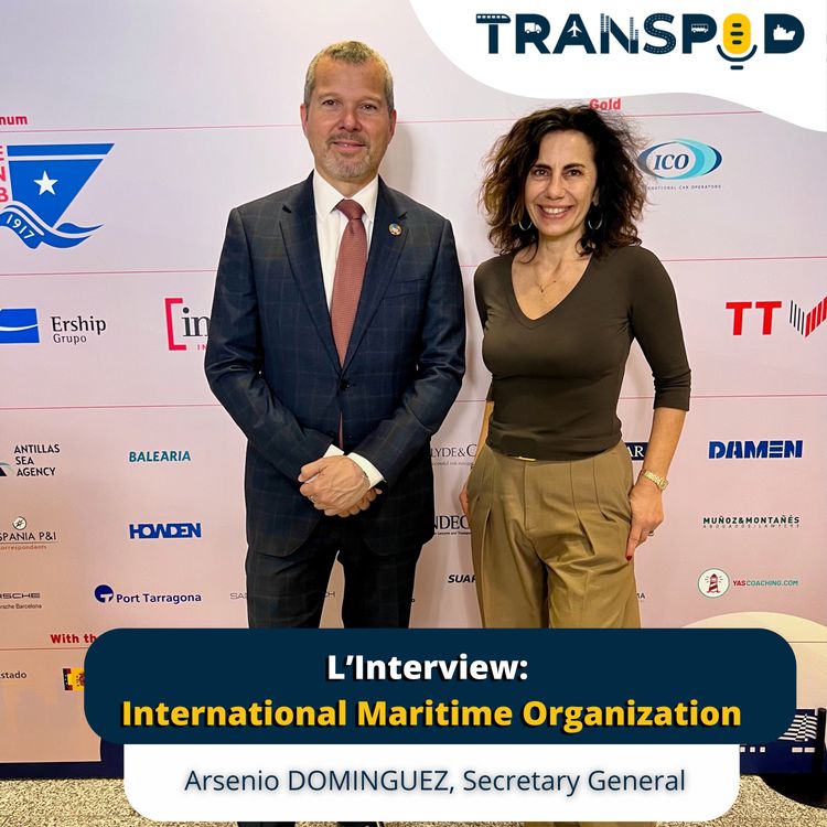 cover art for TranSpod The Interview, Arsenio Domínguez, IMO Secretary general