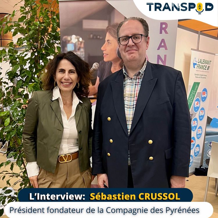 cover art for TranSpod L'interview : Sébastien Crussol, fondateur de la Compagnie des Pyrénées 