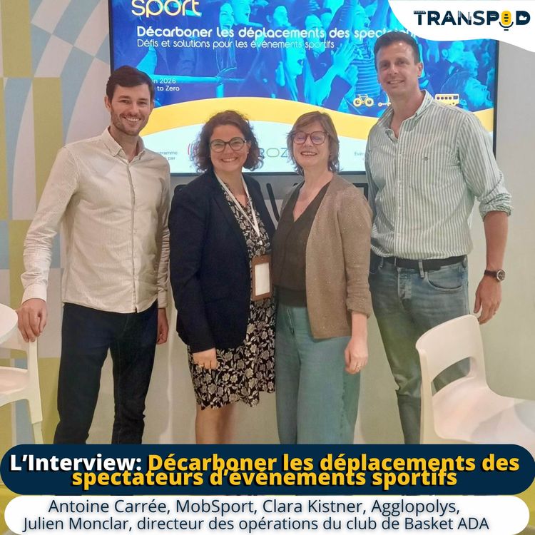 cover art for Transpod L’interview : Décarboner les déplacements des spectateurs d’événements sportifs