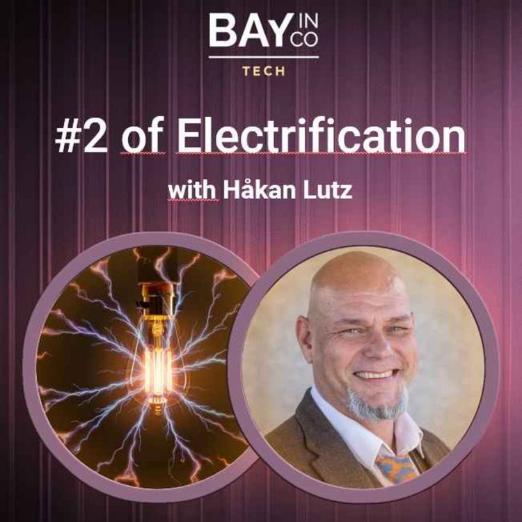cover art for #2 of Electrification - Håkan Lutz - A curious guy that does what comes to mind