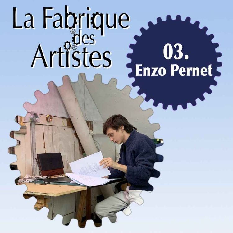 cover art for LFDA 3 - Enzo Pernet « Faire en sorte que la frontière soit un peu plus fine entre techniciens et artistes, c’est prendre l’avis des gens quand c’est nécessaire »