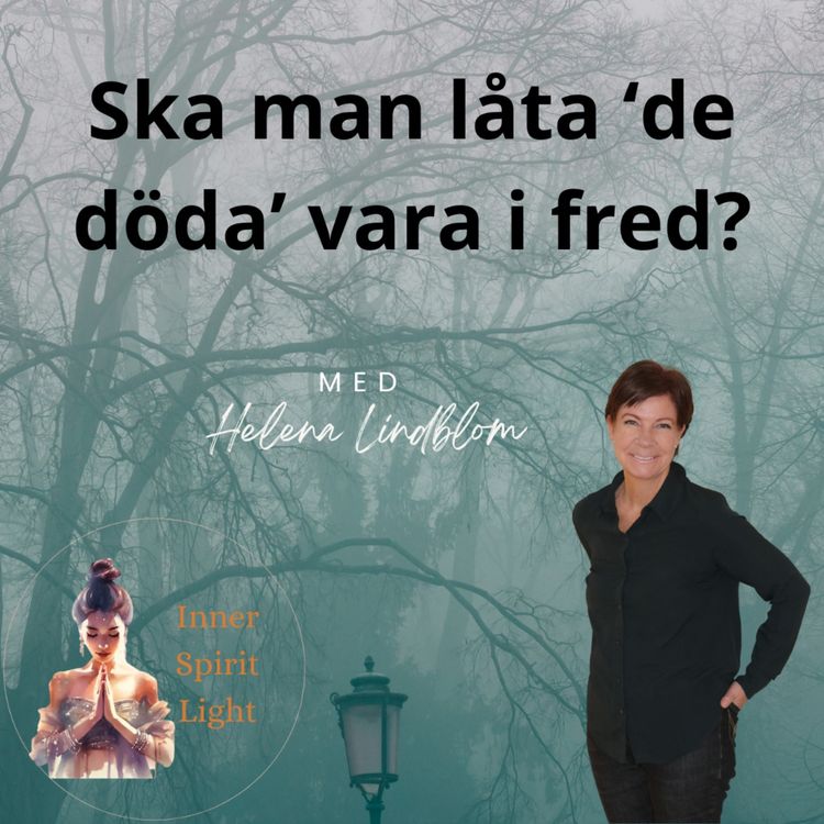 cover art for Ska man låta 'de döda' vara i fred?