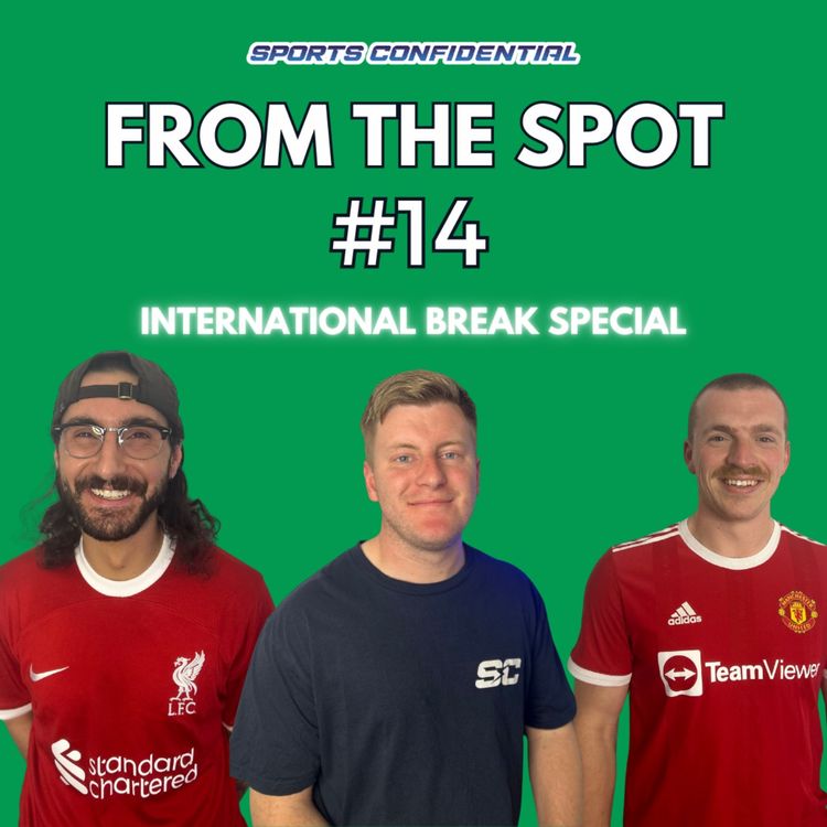 cover art for From The Spot: International Break Special - Pre-Season Prediction Changes
