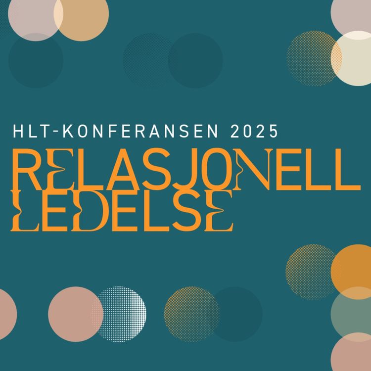 cover art for HLT-konferansen spesial: "Relational team leadership" med Einike Pilli