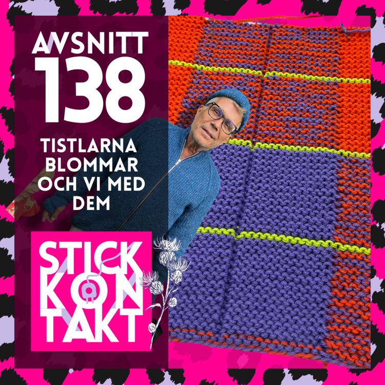 cover art for Avsnitt 138: Tistlarna blommar och vi med dem