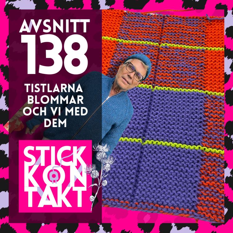 cover art for Avsnitt 138: Tistlarna blommar och vi med dem