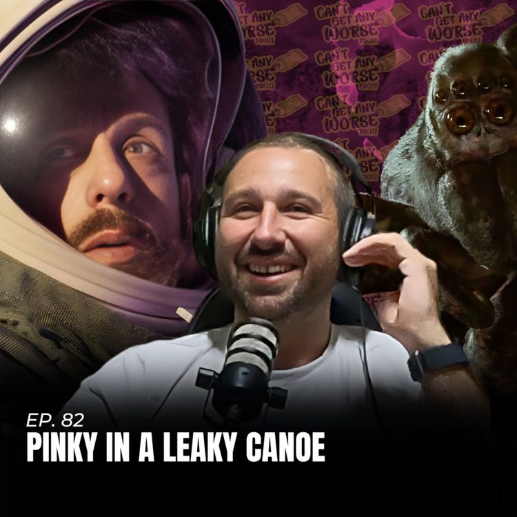 cover art for Ep. 82 "Pinky In A Leaky Canoe"