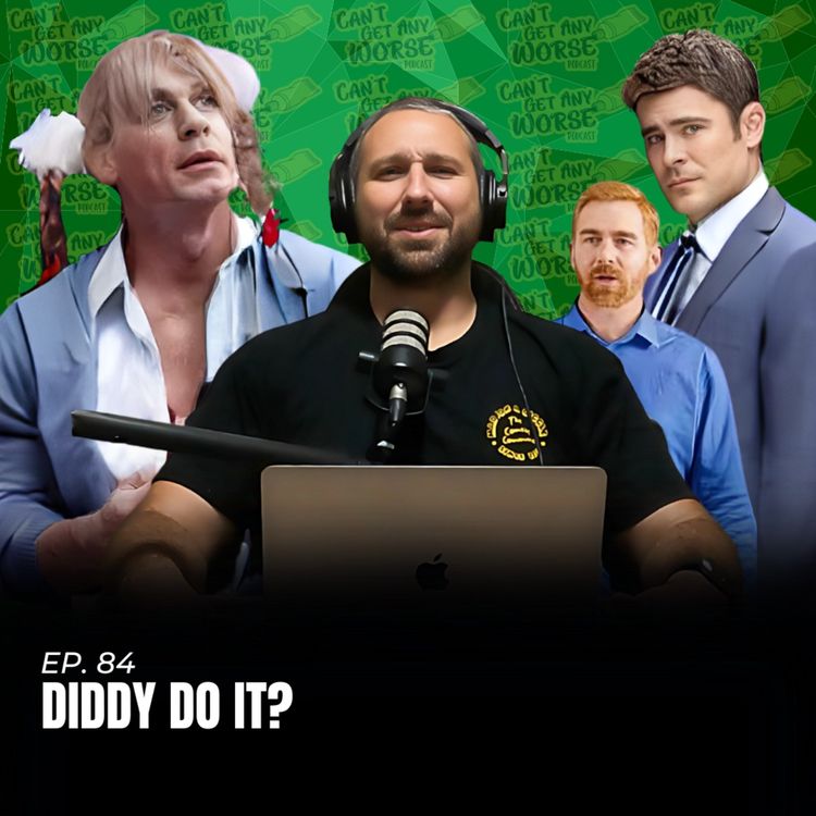 cover art for Ep. 84 "Diddy Do It?"