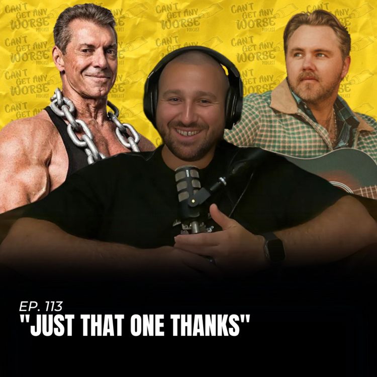 cover art for Ep. 113 "Just That One Thanks"